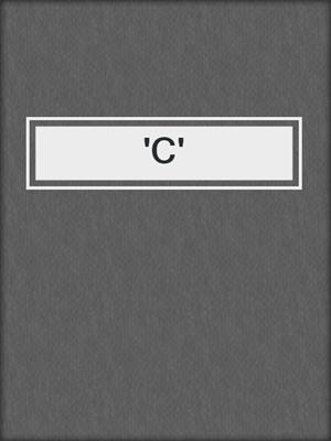 'C'