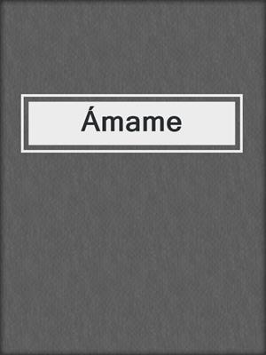 cover image of Ámame