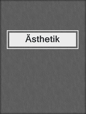 cover image of Ästhetik