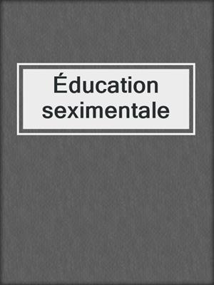 Éducation seximentale