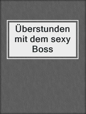 cover image of Überstunden mit dem sexy Boss