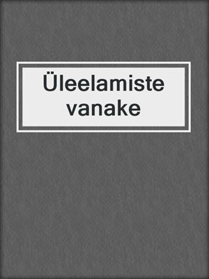 Üleelamiste vanake