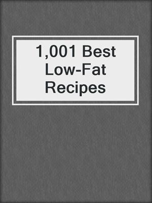 1,001 Best Low-Fat Recipes