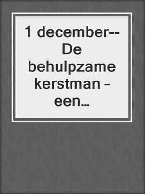 1 december--De behulpzame kerstman – een erotische adventskalender