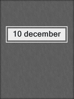 cover image of 10 december