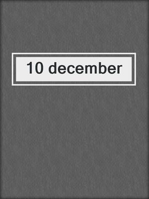 10 december