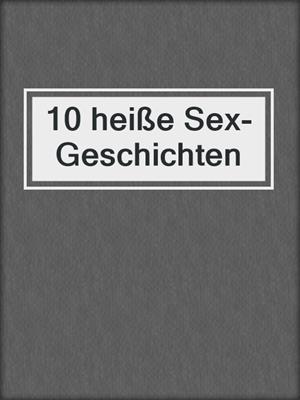 10 heiße Sex-Geschichten