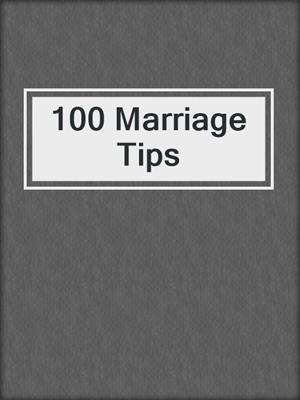 cover image of 100 Marriage Tips