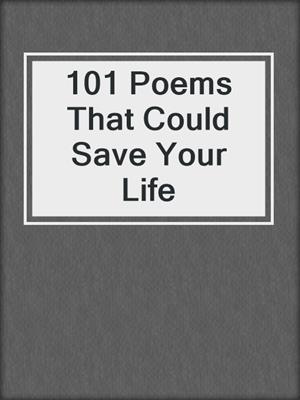 cover image of 101 Poems That Could Save Your Life