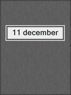 cover image of 11 december