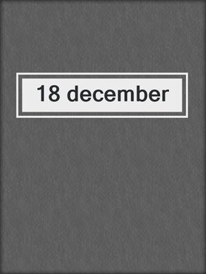 cover image of 18 december