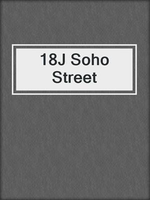 18J Soho Street