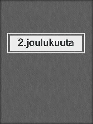 cover image of 2.joulukuuta