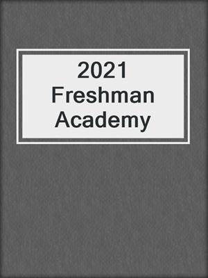 2021 Freshman Academy