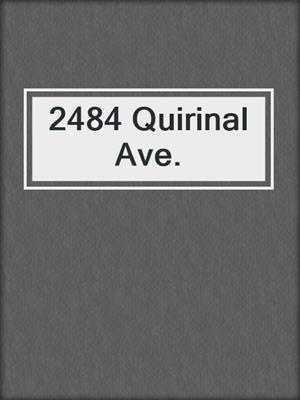 2484 Quirinal Ave.
