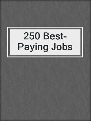 250 Best-Paying Jobs
