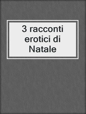 3 racconti erotici di Natale