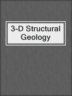 3-D Structural Geology