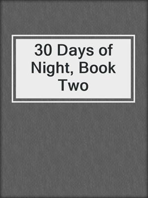 cover image of 30 Days of Night, Book Two