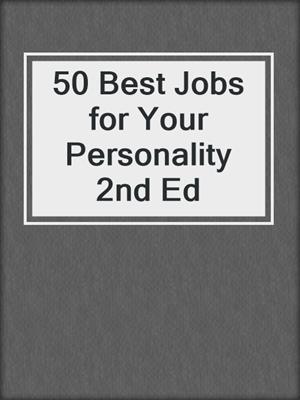 50 Best Jobs for Your Personality 2nd Ed