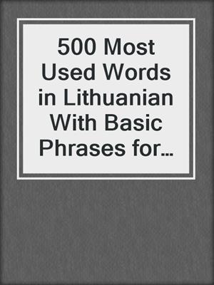 500 Most Used Words in Lithuanian With Basic Phrases for Beginners