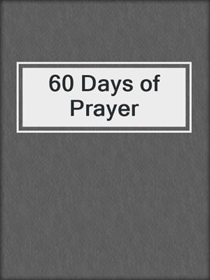 cover image of 60 Days of Prayer