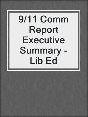 9/11 Comm Report Executive Summary - Lib Ed