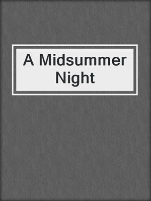 cover image of A Midsummer Night