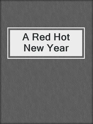 cover image of A Red Hot New Year
