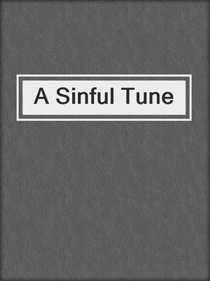 cover image of A Sinful Tune