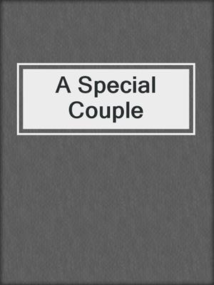 cover image of A Special Couple