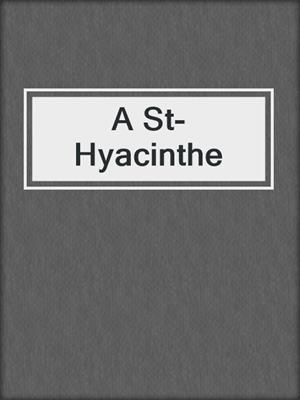 cover image of A St-Hyacinthe