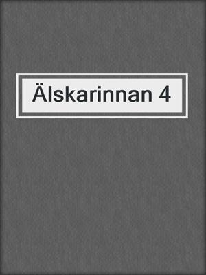 cover image of Älskarinnan 4