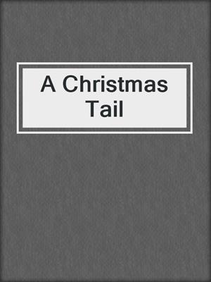 cover image of A Christmas Tail