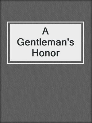 A Gentleman's Honor