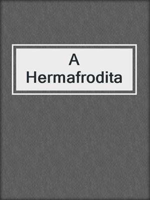 cover image of A Hermafrodita