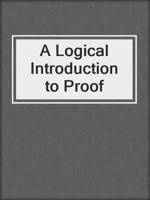 A Logical Introduction to Proof