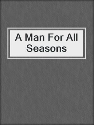 A Man For All Seasons