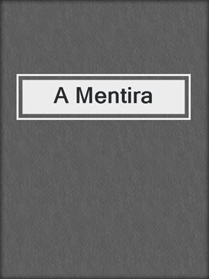 cover image of A Mentira