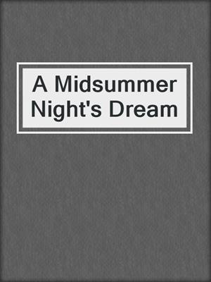 A Midsummer Night's Dream