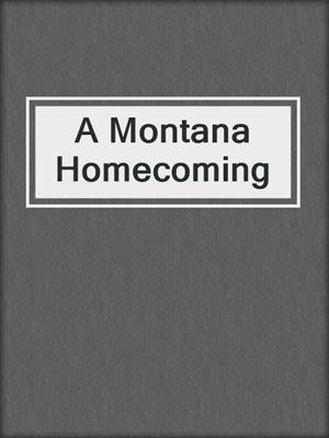 A Montana Homecoming