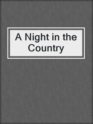 cover image of A Night in the Country