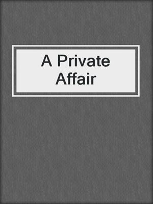A Private Affair