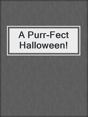 A Purr-Fect Halloween!