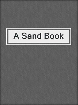 cover image of A Sand Book