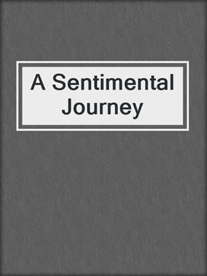 cover image of A Sentimental Journey