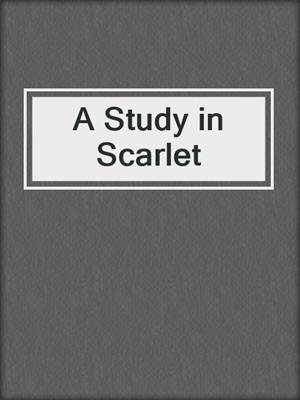 A Study in Scarlet