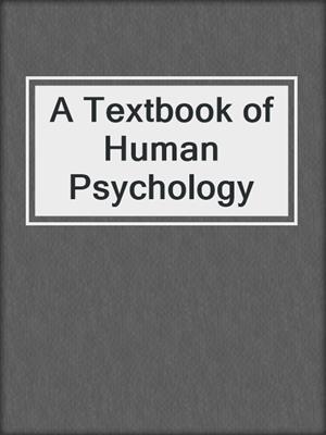 A Textbook of Human Psychology