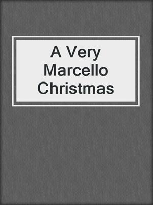 cover image of A Very Marcello Christmas