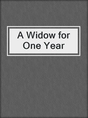 cover image of A Widow for One Year
